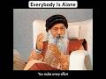 OSHO Everybody Is Alone