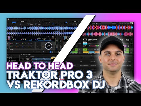 Traktor Pro 3 Vs Rekordbox DJ Head To Head - DJ Software Compared