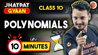 Class 10 Maths Chapter 2 Polynomials Concept in 10 Minutes | CBSE 10 Maths 2025