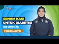 Download Lagu POJOK DIABETES: Beragam Manfaat Senam Kaki bagi Diabetisi. Langsung Praktik, Yuk! Mp3 Free