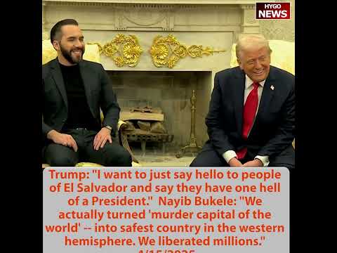 Trump: 'El Salvador Has One Hell of a President'; Bukele: 'We Liberated Millions -- To Liberate 350 Million, You Have to Prison Some'