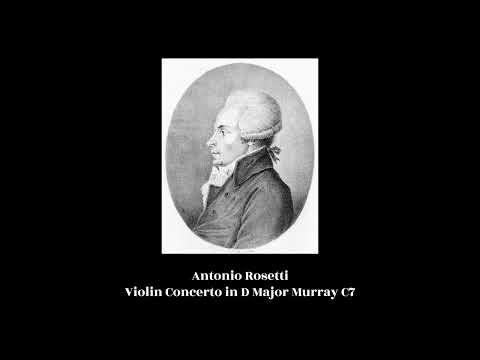 Antonio Rosetti - Violin Concerto in D major Murray C7