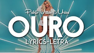 Pabllo Vittar - Ouro (Feat. Urias) [Lyrics - Letra]