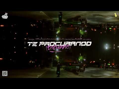 Ananda & Lou Garcia - Te procurando [Vittxrs & Matt Seid Remix]