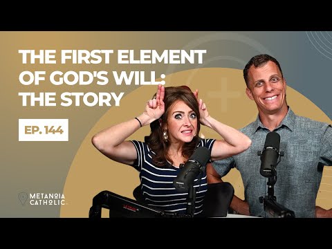 The First Element of God's Will: The Story