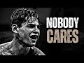 NOBODY CARES WORK HARDER Motivational Speech