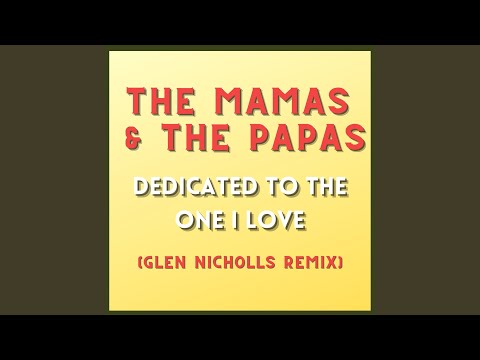 Dedicated To The One I Love (Glen Nicholls Remix)