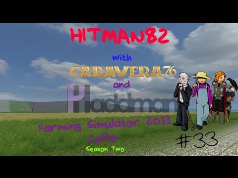 Farming Simulator 2013 CoOp with Phaddman and Caravera76 S2E33