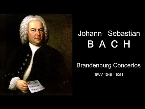 Bach. Brandenburg Concertos, BWV 1046 - 1051 | Bach. Brandenburgischen Konzerte, BWV 1046 - 1051