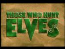 Those Who Hunt Elves - Opening (Version Latino) ~Angel Azul~