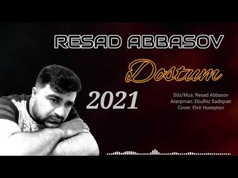Resad Abbasov - Dostum 2021 (Official Music Video)