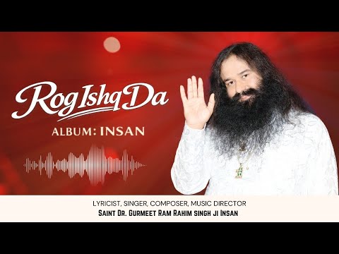 Rog Ishq Da | Insan | Devotional Song | Saint Dr. Ram Rahim