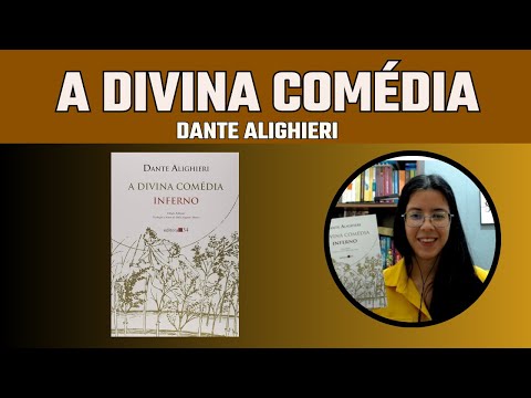 Inferno da Divina Comédia – Dante Alighieri (Simbolismos e Lições que ainda valem hoje)