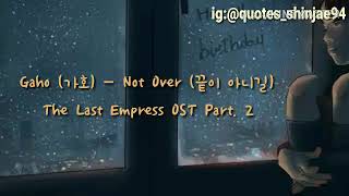 Download lagu Gaho Not Over Ost The Last Empress... mp3