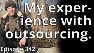 My experience with outsourcing // Random Topic 342