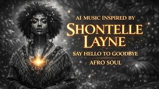 Say Hello to Goodbye - Shontelle Layne