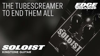 Video thumbnail for Kingtone - The Soloist by Edge of Breakup - Guitar, Amp & Pedal Demos