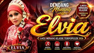 Download lagu Elvia - Dendang Minang [ Full Album ] - Lagu Dangdut Minang Terbaik Sepanjang Masa mp3