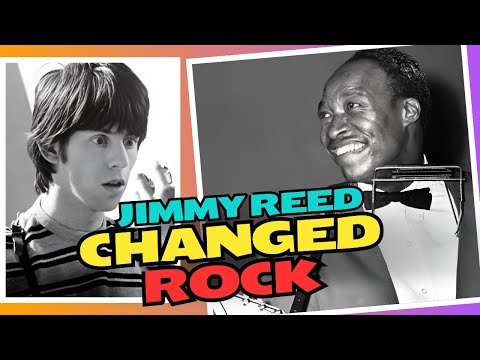 How Jimmy Reed CHANGED Rock