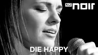 Die Happy - Whatever (live bei TV Noir)