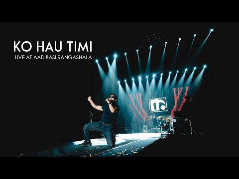 Karma - Ko Hau Timi ( Live at Aadibasi Rangashala)