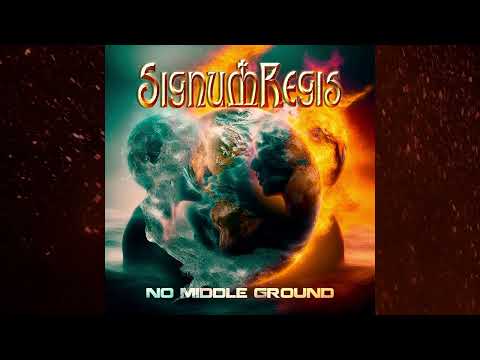 Signum Regis - No Middle Ground
