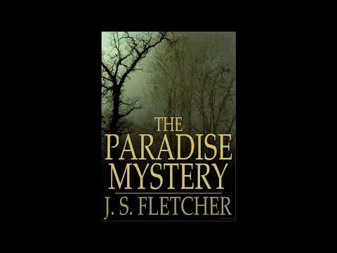 The Paradise Mystery by J S Fletcher — free full audiobook