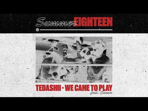 Tedashii - We Came to Play feat. Canon