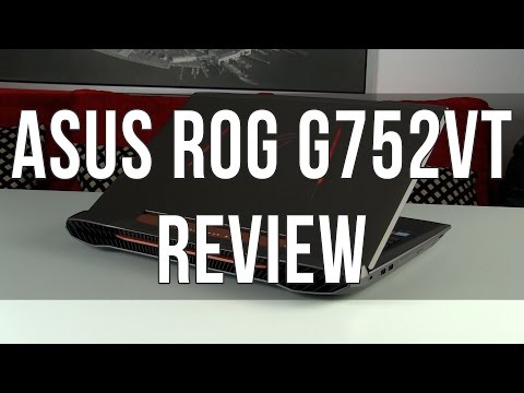 Asus ROG G752VT review - G752 gaming laptop with Nvidia 970M graphics