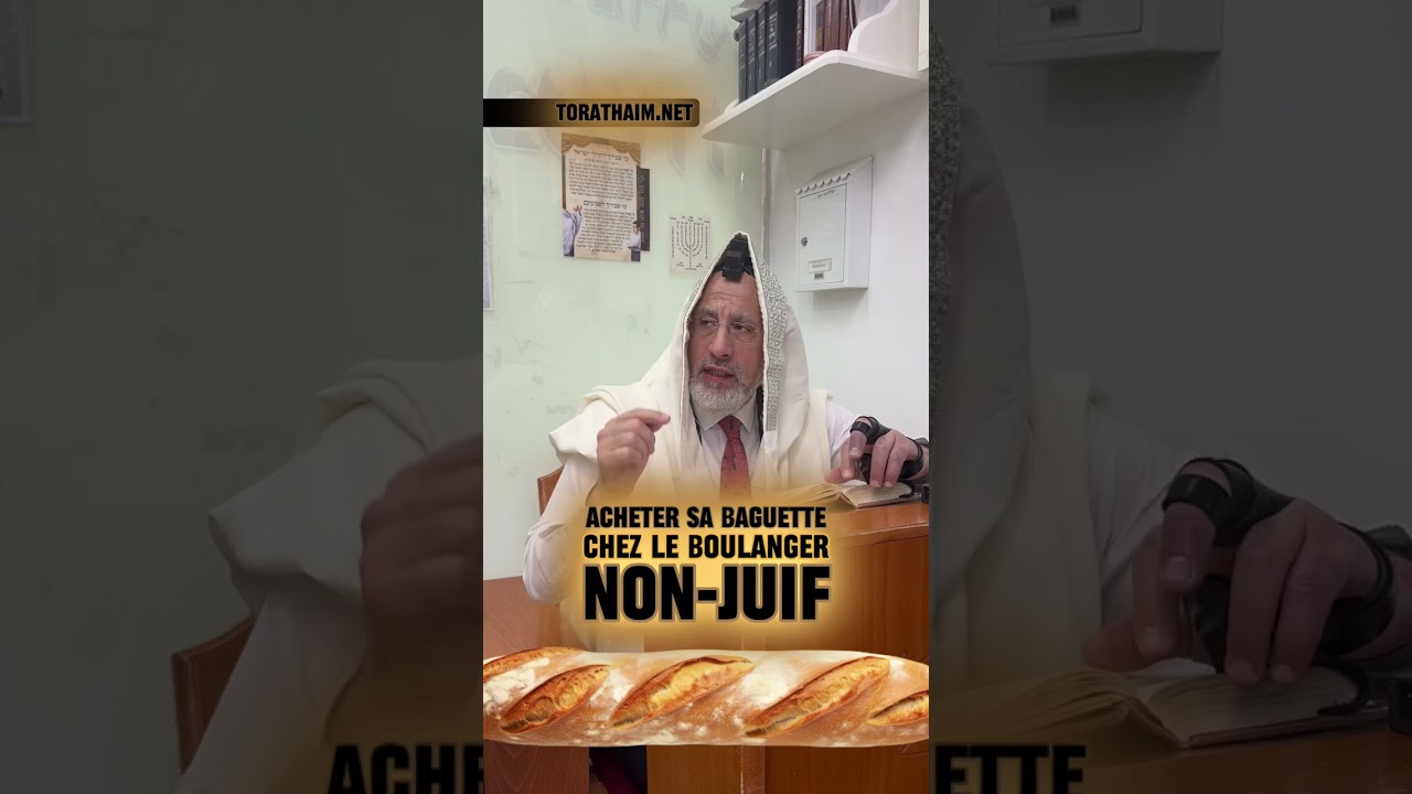 Acheter sa baguette chez le boulanger non-juif ? 🥖Et pour Shabbat ? 🥖