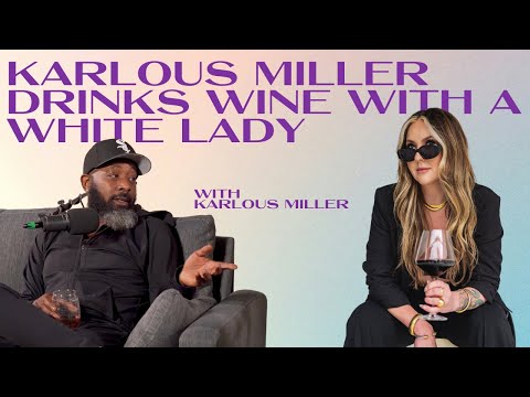 140. Karlous Miller Drinks Wine with a White Lady