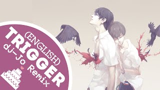 「English Cover // dj-Jo Chillstep Remix 」Trigger ( Terror in Resonance OP ) TV-Size【Jayn】