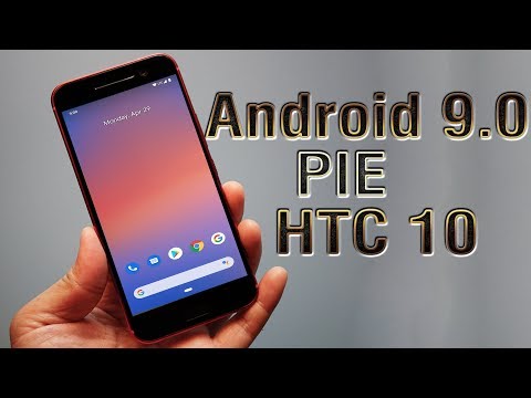 Install Android 9.0 pie on HTC 10 (Pixel Experience ROM) - How to Guide!