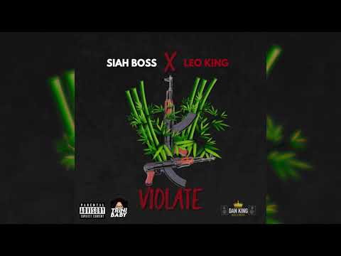 Siah Boss x Leo King - Violate (Official Audio)