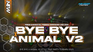 Download lagu DJ BYE BYE X ANIMAL V2 - STYLE TRAP PARTY 2025 • FYP TIKTOK MHSB TEAM | BY ADK PROJECT mp3