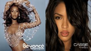 Naughty Girl / Me &amp; U | Mixed Mashup Of Beyonce &amp; Cassie