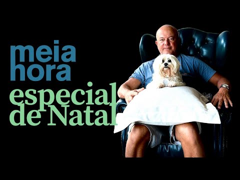 Especial de Natal - Meia Hora