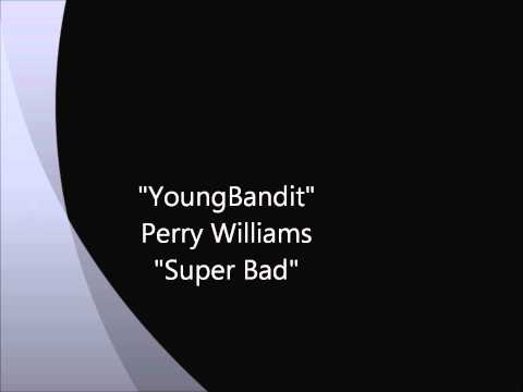 Perry Williams - Super Bad