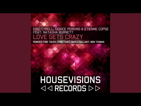 Love Gets Crazy (Chriz Samz Remix) (feat. Natasha Burnett)