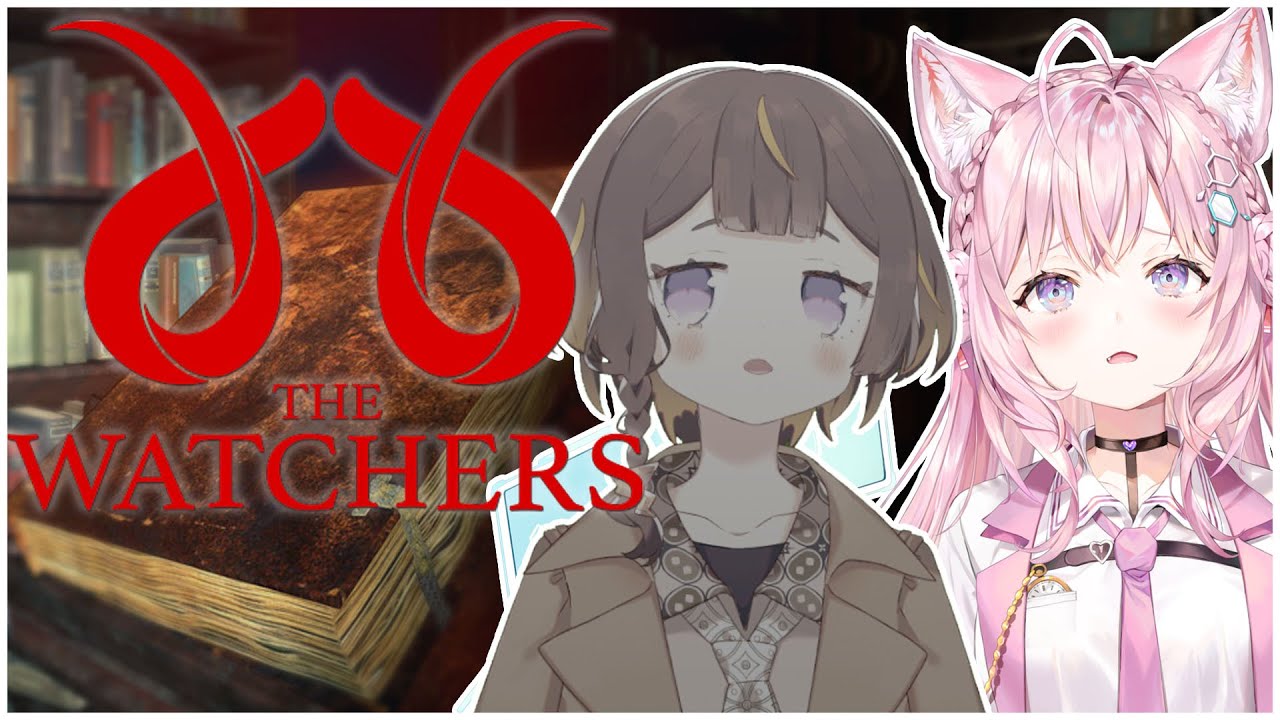 【THE WATCHERS】超絶怖そうなホラゲも、アーニャ先輩がいればこわくない！？【Anya Melfissa/博衣こより/ホロライブ】