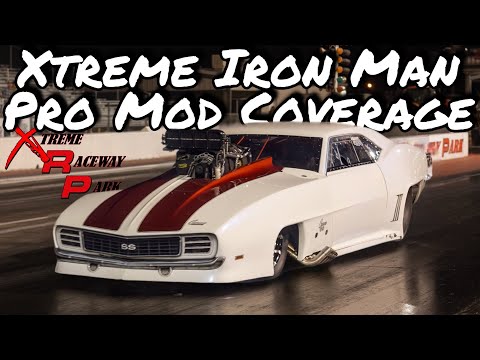 Xtreme Ironman Pro Mod Shootout Coverage @ Xtreme Raceway Park!!🔥