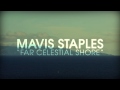 Mavis Staples - "Far Celestial Shore"