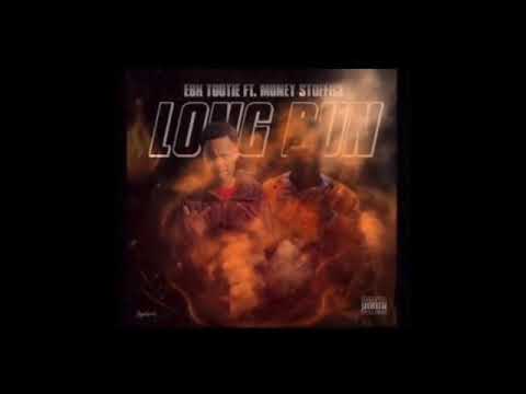 EBK TOOTIE ft Money Stoffice - Long Run
