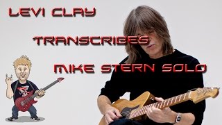 Levi Clay Transcription Challenge #1 - Mike Stern ii-V-I solo