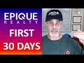 My first 30 DAYS at EPIQUE Realty.  Here's what happened.  My Review.