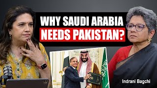 “Pakistan Is Useful to Saudis, in a Way…” Indrani Bagchi