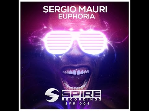 Sergio Mauri - Euphoria [OUT NOW!]