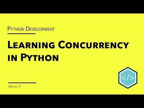 Learning Concurrency in Python - Introduction
