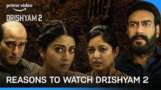 4 Reasons To Watch Drishyam 2 | Ajay Devgn, Shriya Saran, Tabu | Prime Video India