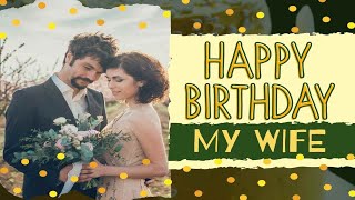 Romantic Happy Birthday Wishes for Wife